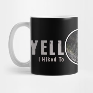 I Hiked to Fairy Falls, Yellowstone National Park - dark Mug